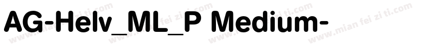 AG-Helv_ML_P Medium字体转换